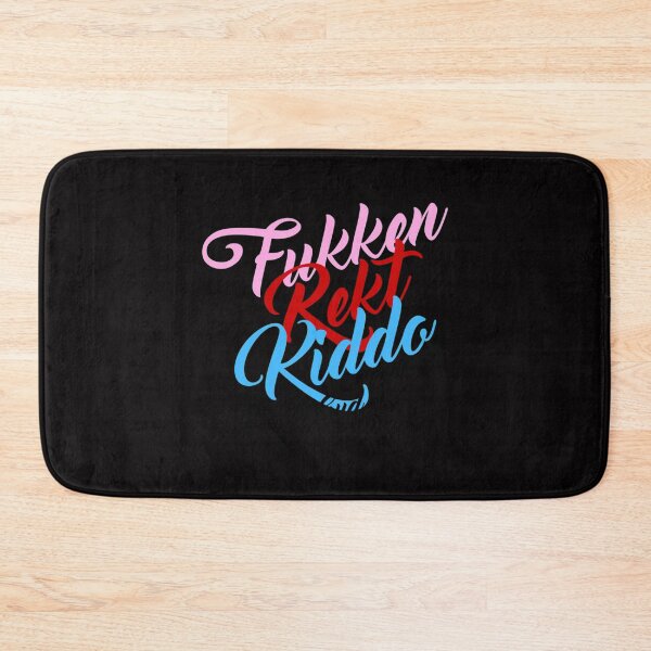 Item preview, Fukken Rekt Kiddo   designed and sold by NelithShop.