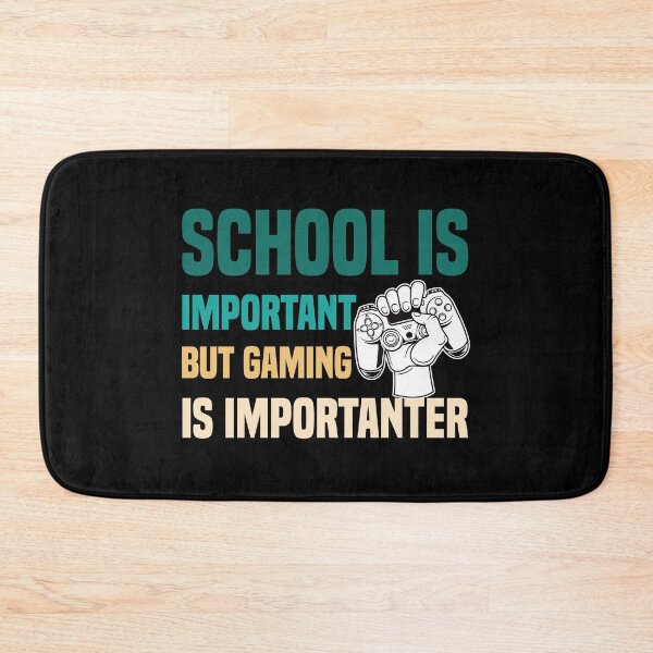 Item preview, School Is Important But Gaming Is Importanter designed and sold by medbdj.