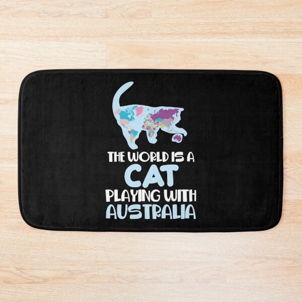 Item preview, The World Is A Cat Playing With Australia    designed and sold by AllSortsMerchs.