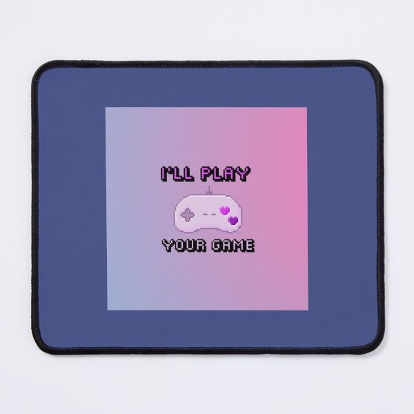 Item preview, I will play your game   designed and sold by AllSortsMerchs.