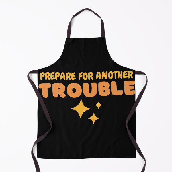 Item preview, Prepare for another trouble Design designed and sold by MinimalShop01.