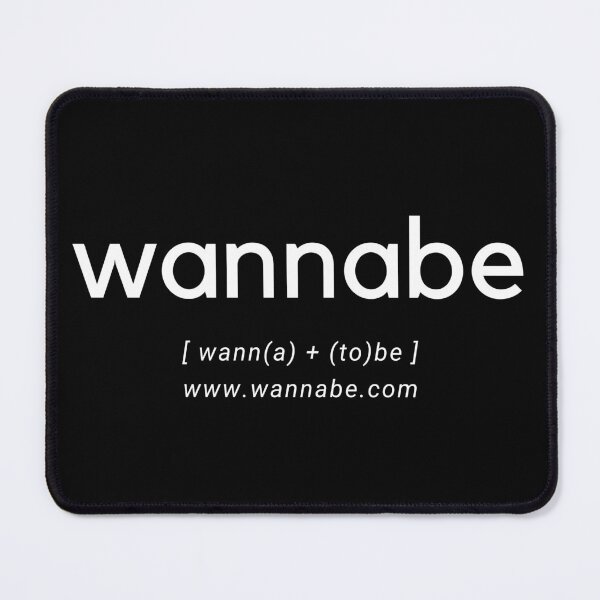 Item preview, Wannabe- Funny cute simple designed and sold by MAEffects.
