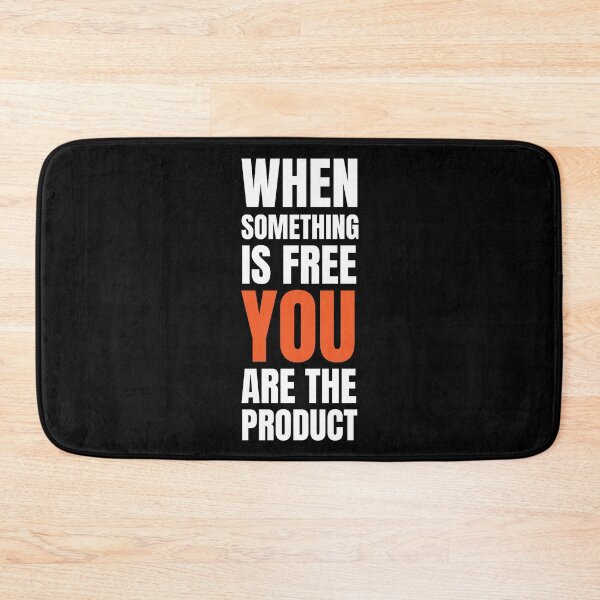 Item preview, When Something Is Free You Are The Product Quote designed and sold by RRiDesigns.