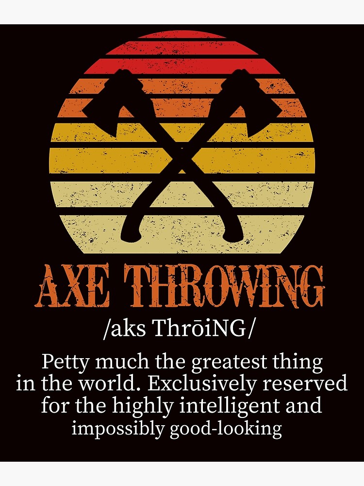"Axe Throwing Funny Fake Definition Hatchet & Ax Thrower Gift" Poster