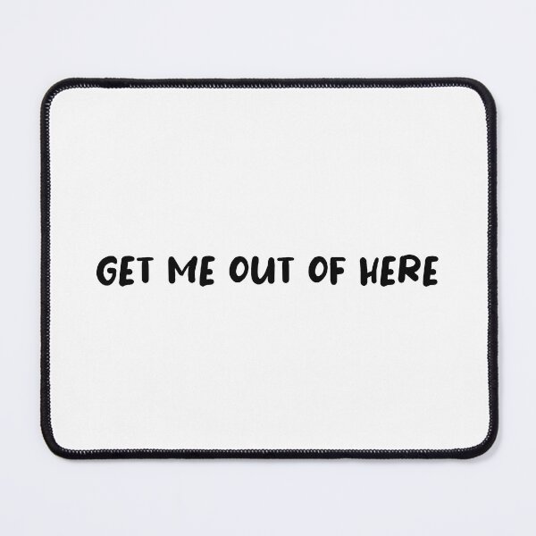 Item preview, Get Me Out Of Here (Black) designed and sold by FilipeFerreira.