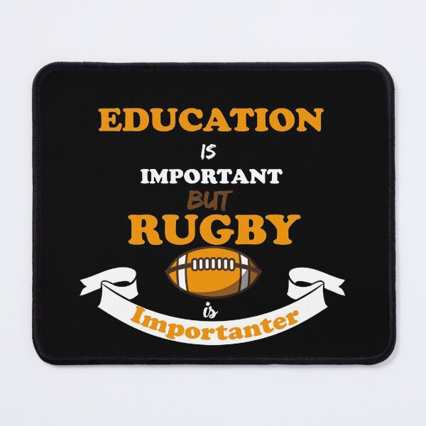 Item preview, education is important but rugby is importanter designed and sold by Innovational.