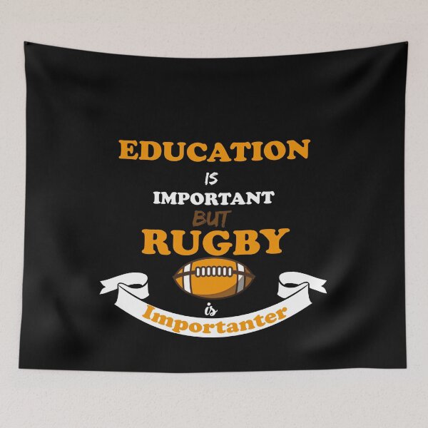 Item preview, education is important but rugby is importanter designed and sold by Innovational.