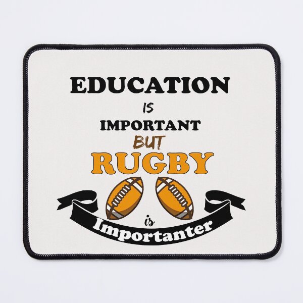 Item preview, education is important but rugby is importanter designed and sold by Innovational.