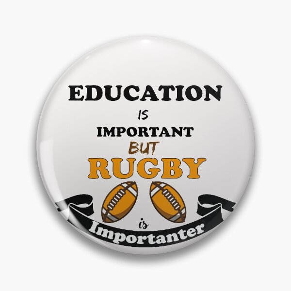 Item preview, education is important but rugby is importanter designed and sold by Innovational.