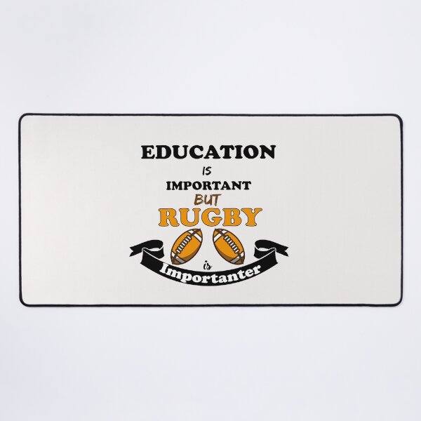 Item preview, education is important but rugby is importanter designed and sold by Innovational.