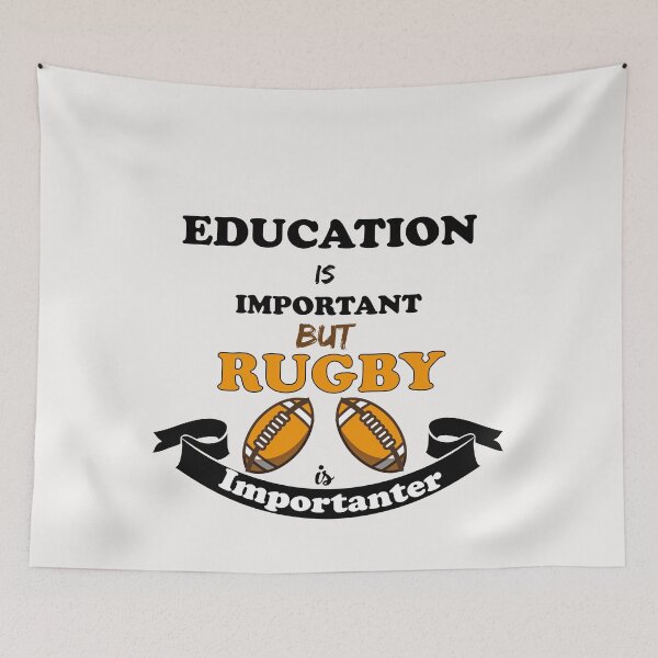 Item preview, education is important but rugby is importanter designed and sold by Innovational.