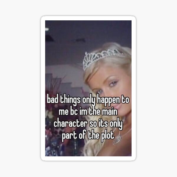 "Main Character Moment" Sticker for Sale by GlutenFreeWater | Redbubble