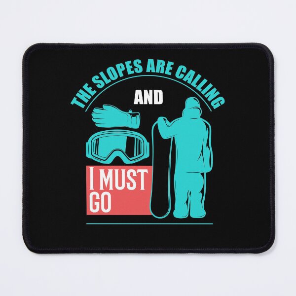 Item preview, The slopes are calling and and I must go designed and sold by Yallwofunart.