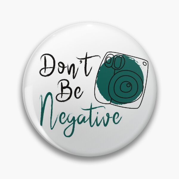 Item preview, Don't Be Negative, Photographer, Positivity, Camera designed and sold by OB-Store.