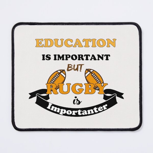 Item preview, education is important but rugby is importanter designed and sold by Innovational.