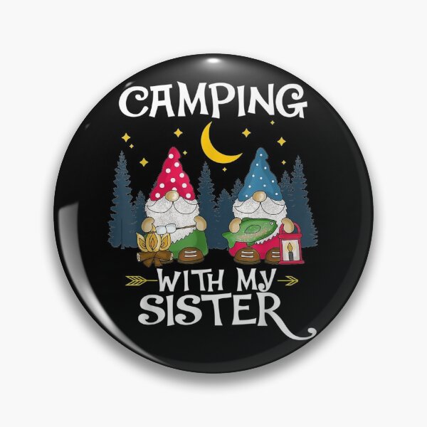 Item preview, Camping With My Sister Funny Sister Camp Women Men T-Shirt designed and sold by shop   luisant.