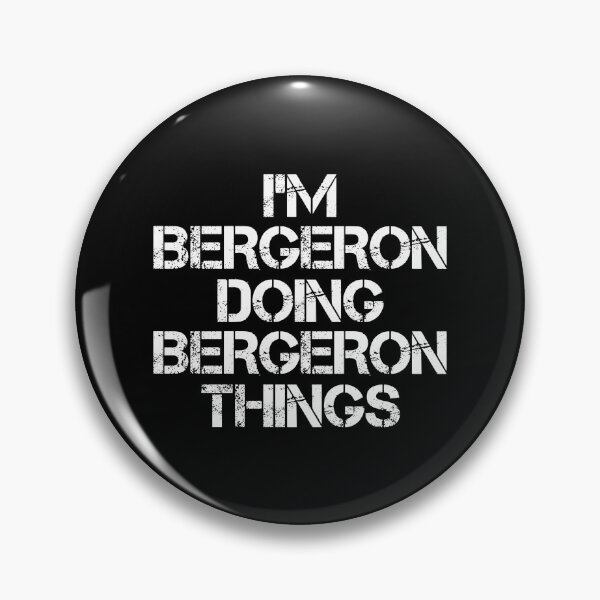 Item preview, Bergeron Name T Shirt - I'm Bergeron Doing Bergeron Things Name Gift Item Tee designed and sold by chezeva.