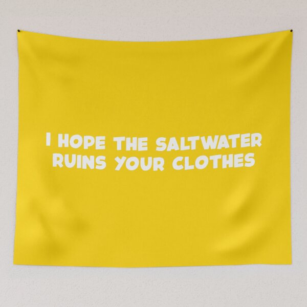 Item preview, I Hope The Saltwater Ruins Your Clothes (Yellow BG) designed and sold by FilipeFerreira.