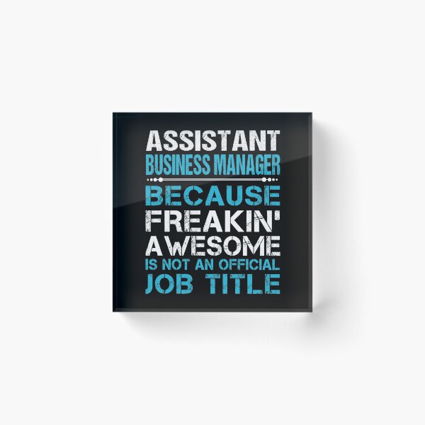 Item preview, Assistant Business Manager T Shirt - Freaking Awesome Job Gift Item Tee designed and sold by oetate4774.