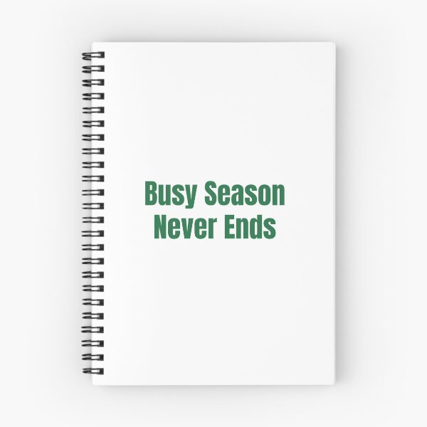 Item preview, Busy Season Never Ends designed and sold by CraftyHourNJ.