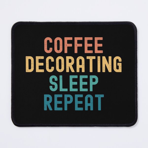 Item preview, Coffee Decorating Sleep Repeat - Funny Decorating & Coffee Gift designed and sold by kindxinn.