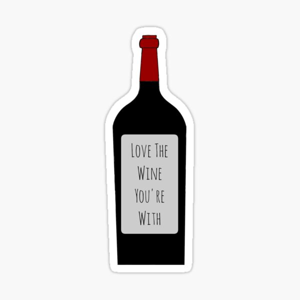 Artikel-Vorschau von Liebe den Wein, mit dem du zusammen bist, designt und verkauft von AyateeArt.