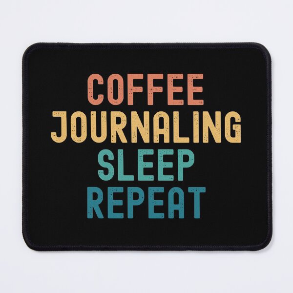 Item preview, Coffee Journaling Sleep Repeat - Funny Journaling & Coffee Gift designed and sold by kindxinn.
