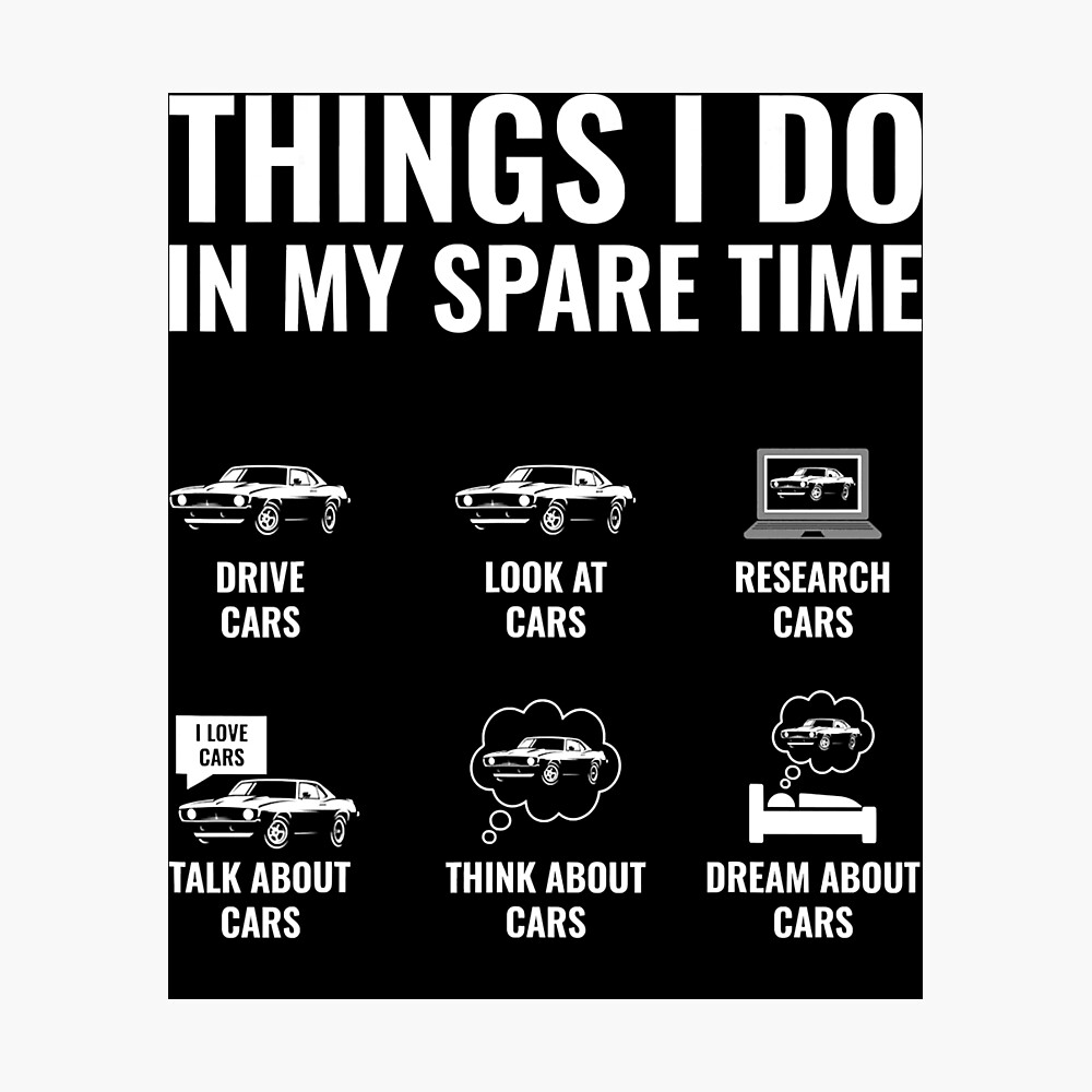 Things I Do In My Spare Time Funny Car Lover Muscle Car Guy Things I Do In My Spare Time Funny Car Lover Muscle Car Guy