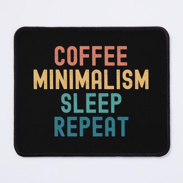 Item preview, Coffee Minimalism Sleep Repeat - Funny Minimalism & Coffee Gift designed and sold by kindxinn.