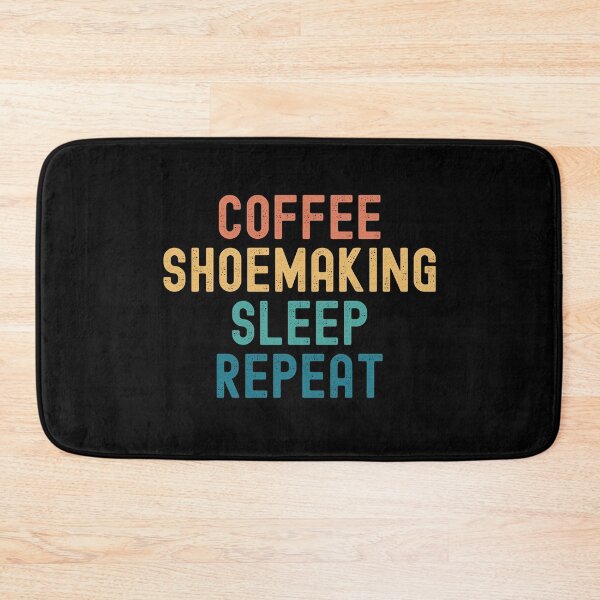 Item preview, Coffee Shoemaking Sleep Repeat - Funny Shoemaking & Coffee Gift designed and sold by kindxinn.