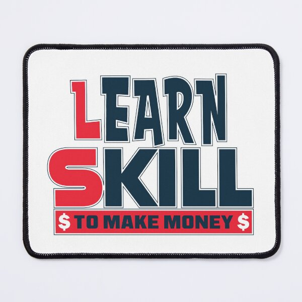 Item preview, Learn skill to make money - money saying designed and sold by cruzzcreation.
