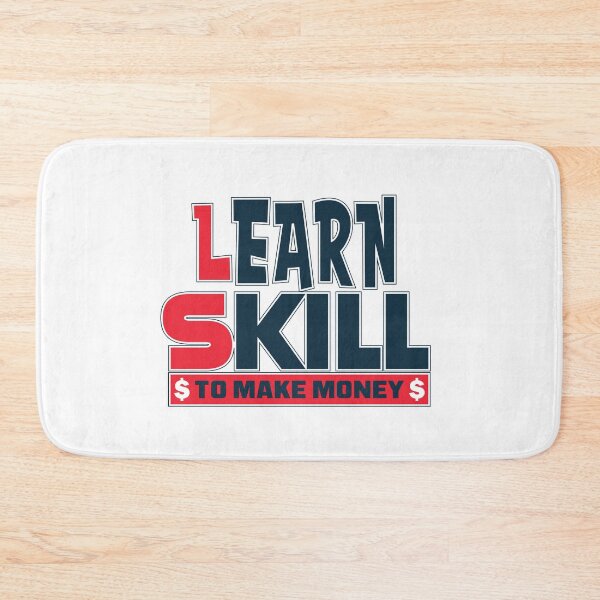 Item preview, Learn skill to make money - money saying designed and sold by cruzzcreation.