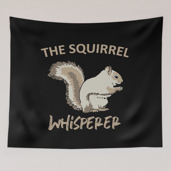 Item preview, The Squirrel Whisperer designed and sold by GoZayaan.