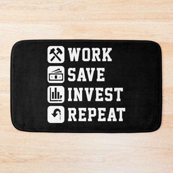 Item preview, Work, save, invest, repeat designed and sold by rehatschek.