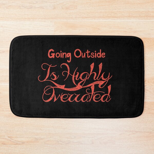 Item preview, Going Outside Is Highly Overrated designed and sold by laamriya974.