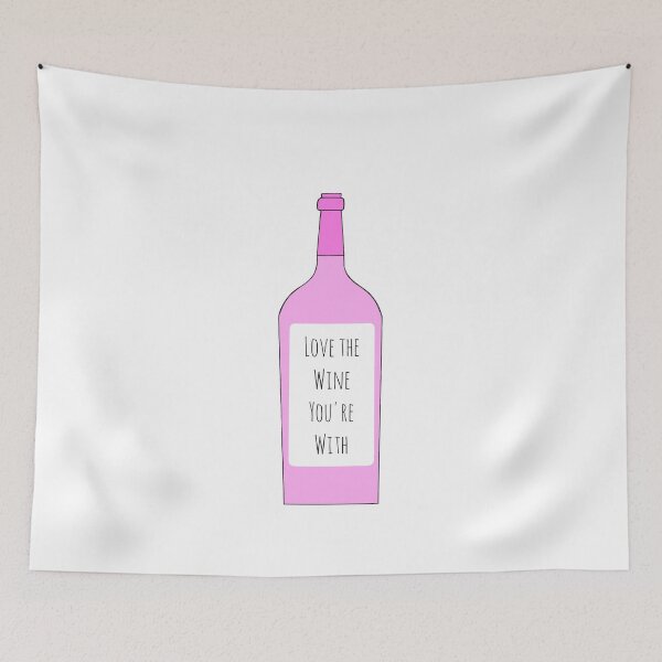 Item preview, Love The Wine You're With designed and sold by AyateeArt.