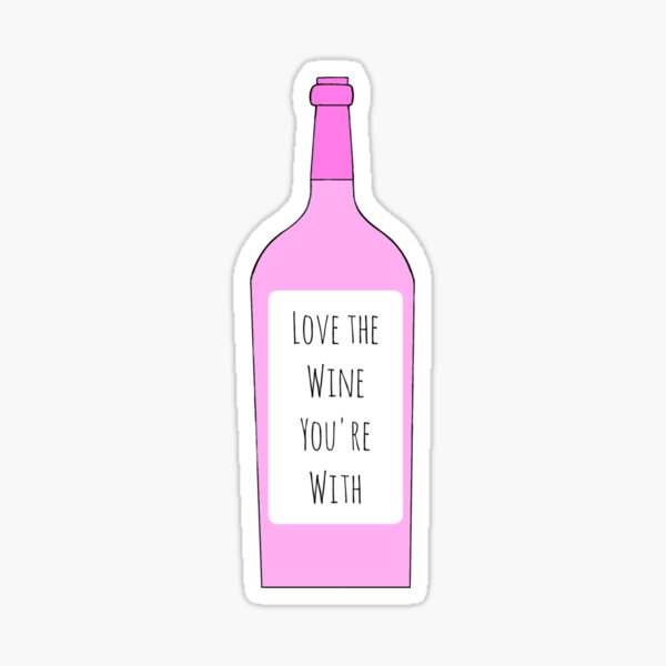 Artikel-Vorschau von Liebe den Wein, mit dem du zusammen bist, designt und verkauft von AyateeArt.