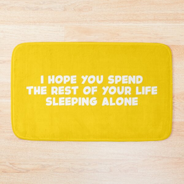 Item preview, Hope You Spend The Rest Of Your Life Sleeping Alone (Yellow BG) designed and sold by FilipeFerreira.