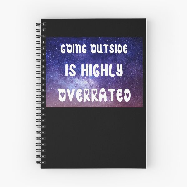 Item preview, Going Outside Is Highly Overrated designed and sold by laamriya974.