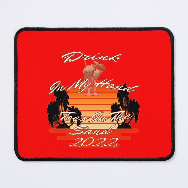 Item preview, Drink In My Hand Toes In The Sand designed and sold by A-T-H.