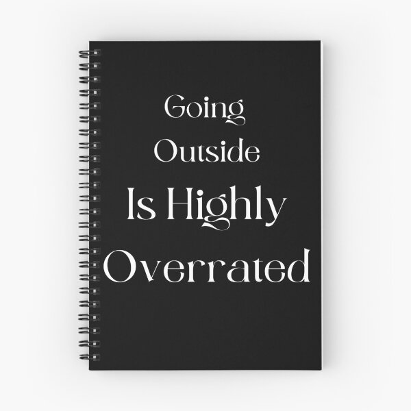 Item preview, Going Outside Is Highly Overrated designed and sold by laamriya974.