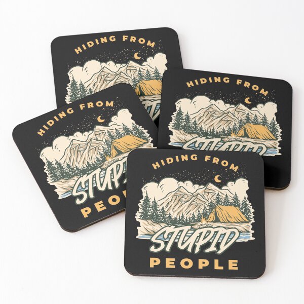 Item preview, I'm Hiding From Stupid People Funny Camping designed and sold by Paula Helit.