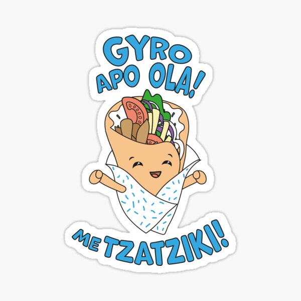 Item preview, Gyro Apo Ola Me Tzatziki! designed and sold by LuludiLemoni.
