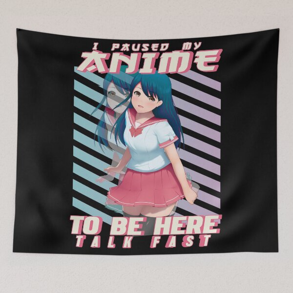 Item preview, I pause my anime to be here talk fast- anime lover-funny retro Japanese text style retro design designed and sold by Rajpramanik.