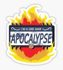 I'm a one man apocalypse Sticker