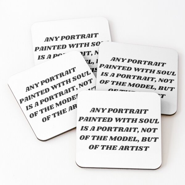 Item preview, Any portrait painted with soul is a portrait , not of the model , but of the artist  designed and sold by Kuitoo.