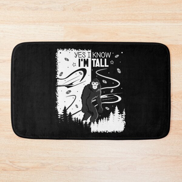 Item preview, Yes I Know I'm Tall,cute design designed and sold by MoSaid.