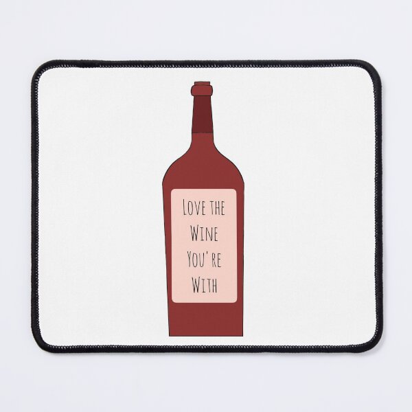 Item preview, Love The Wine You're With designed and sold by AyateeArt.