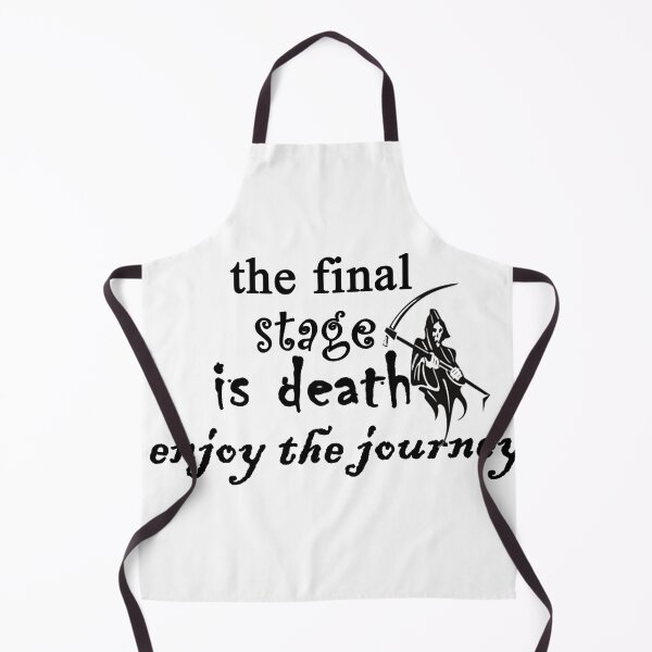 Item preview, The final stage is death enjoy the journey designed and sold by Anoirshop ⭐⭐⭐⭐⭐.