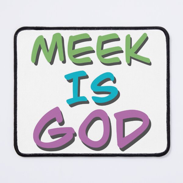 Item preview, Meek Is God designed and sold by FutureMeek.